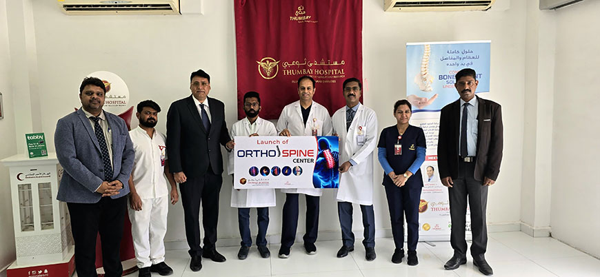 Thumbay Hospital Fujairah Strengthens Orthopedic Care with the Launch of New Ortho Spine Centre